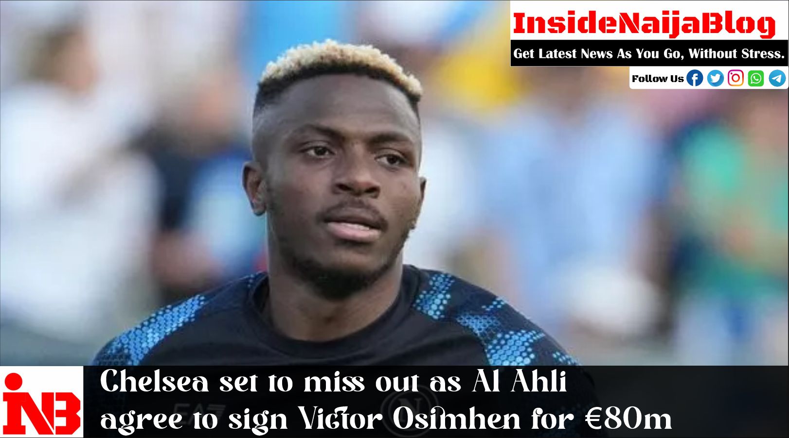 Chelsea set to miss out as Al Ahli agree to sign Victor Osimhen for €80m