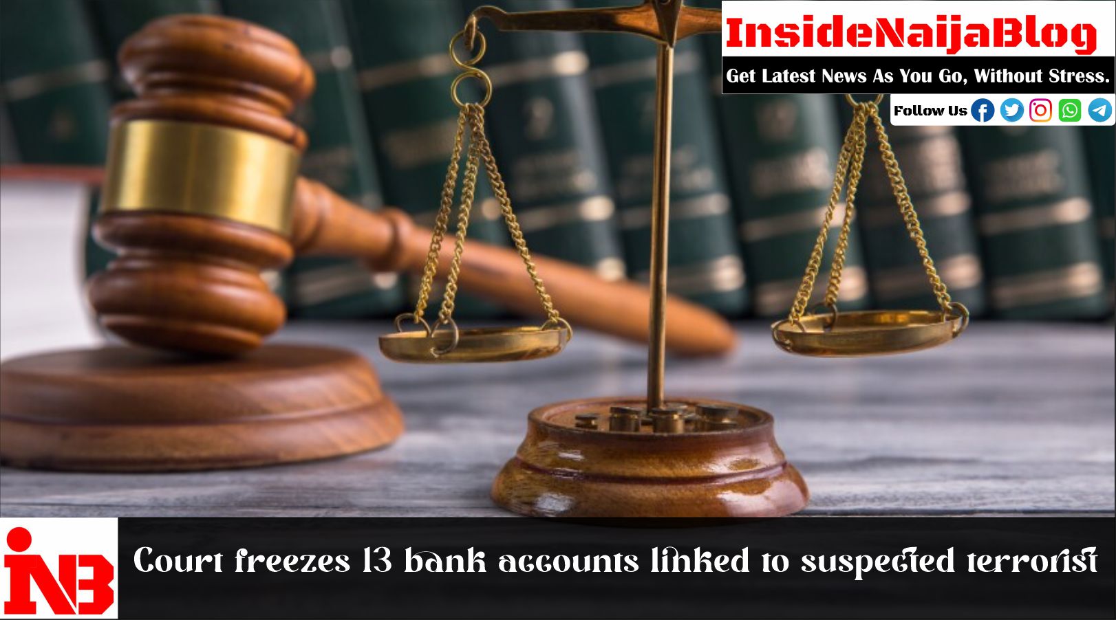 Court freezes 13 bank accounts linked to suspected terrorist