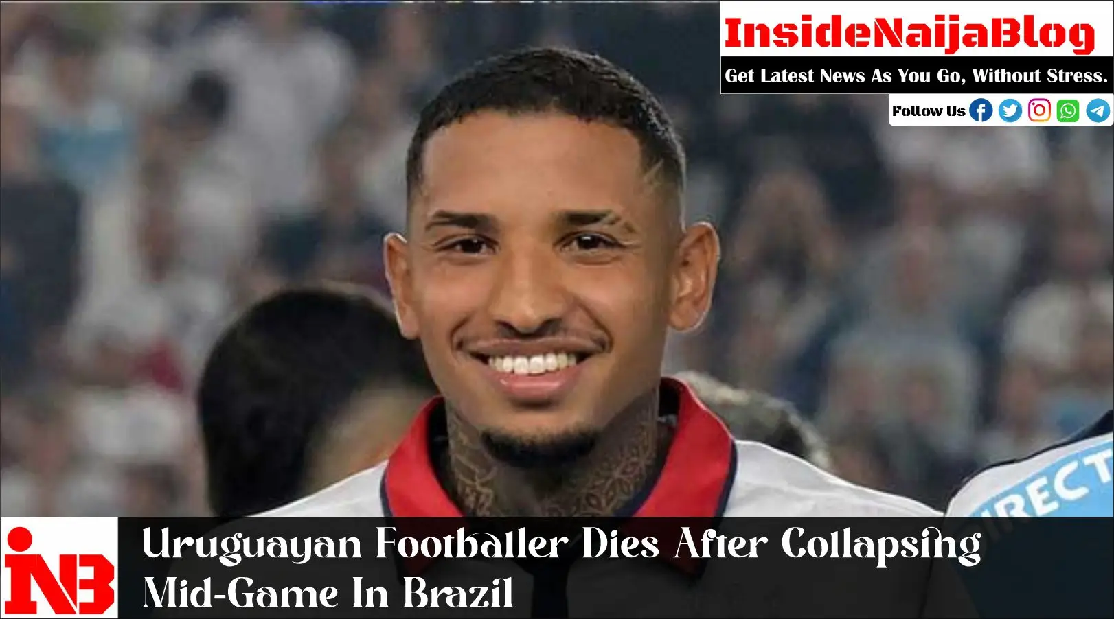 Uruguayan Footballer Dies After Collapsing Mid-Game In Brazil