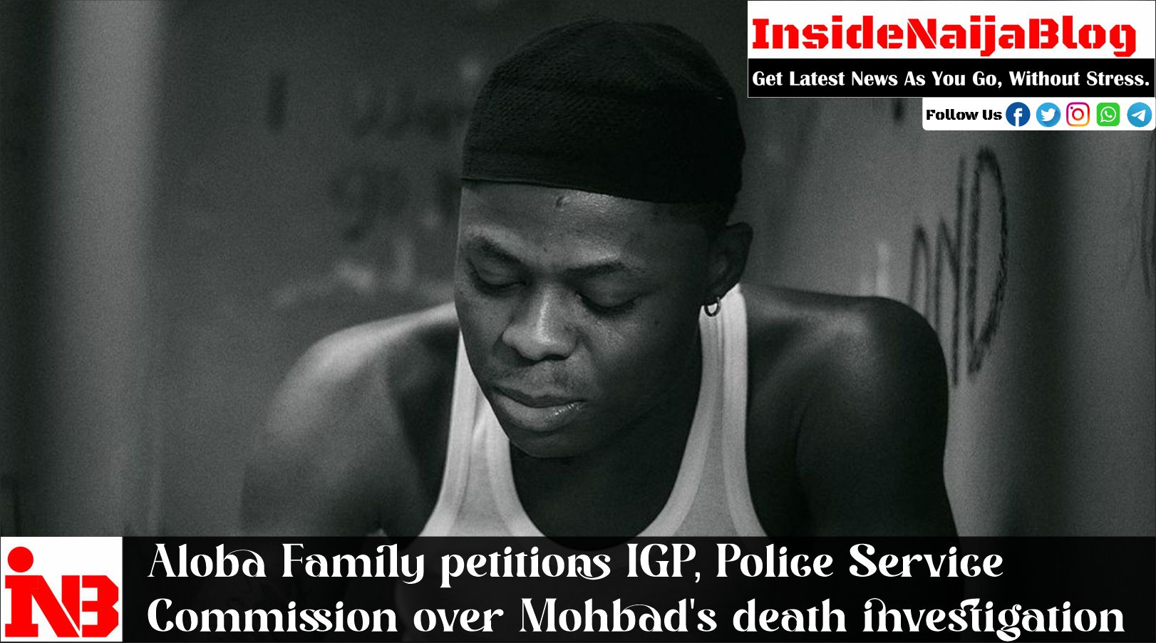 Aloba Family petitions IGP, Police Service Commission over Mohbad’s death investigation