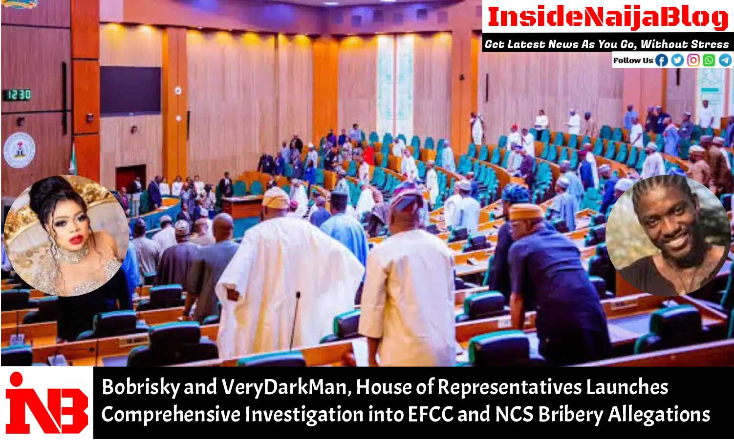 House of Representatives Launches Comprehensive Investigation into EFCC and NCS Bribery Allegations Involving Bobrisky