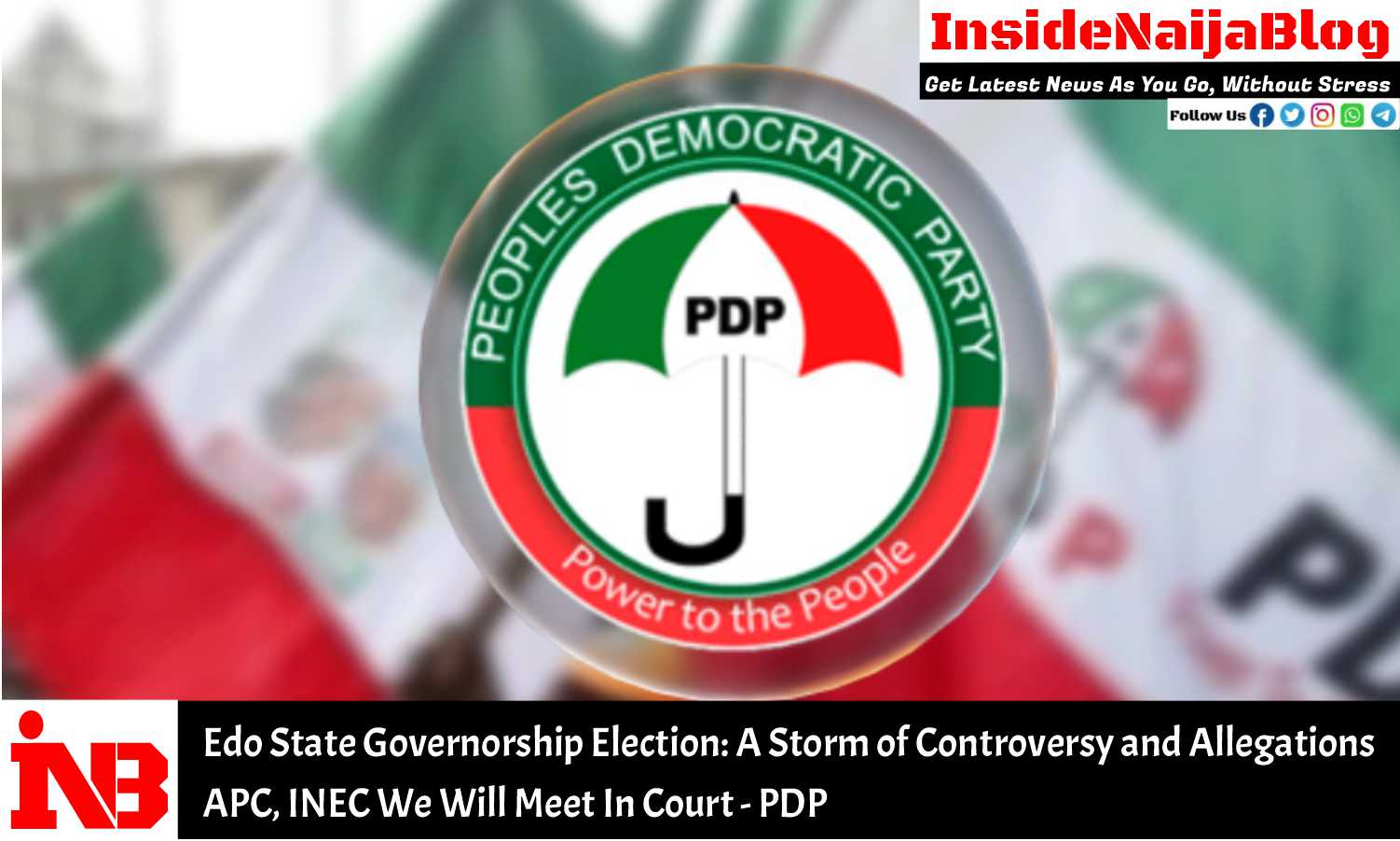 Edo State Governorship Election: A Storm of Controversy and Allegations. APC, INEC We Will Meet In Court – PDP