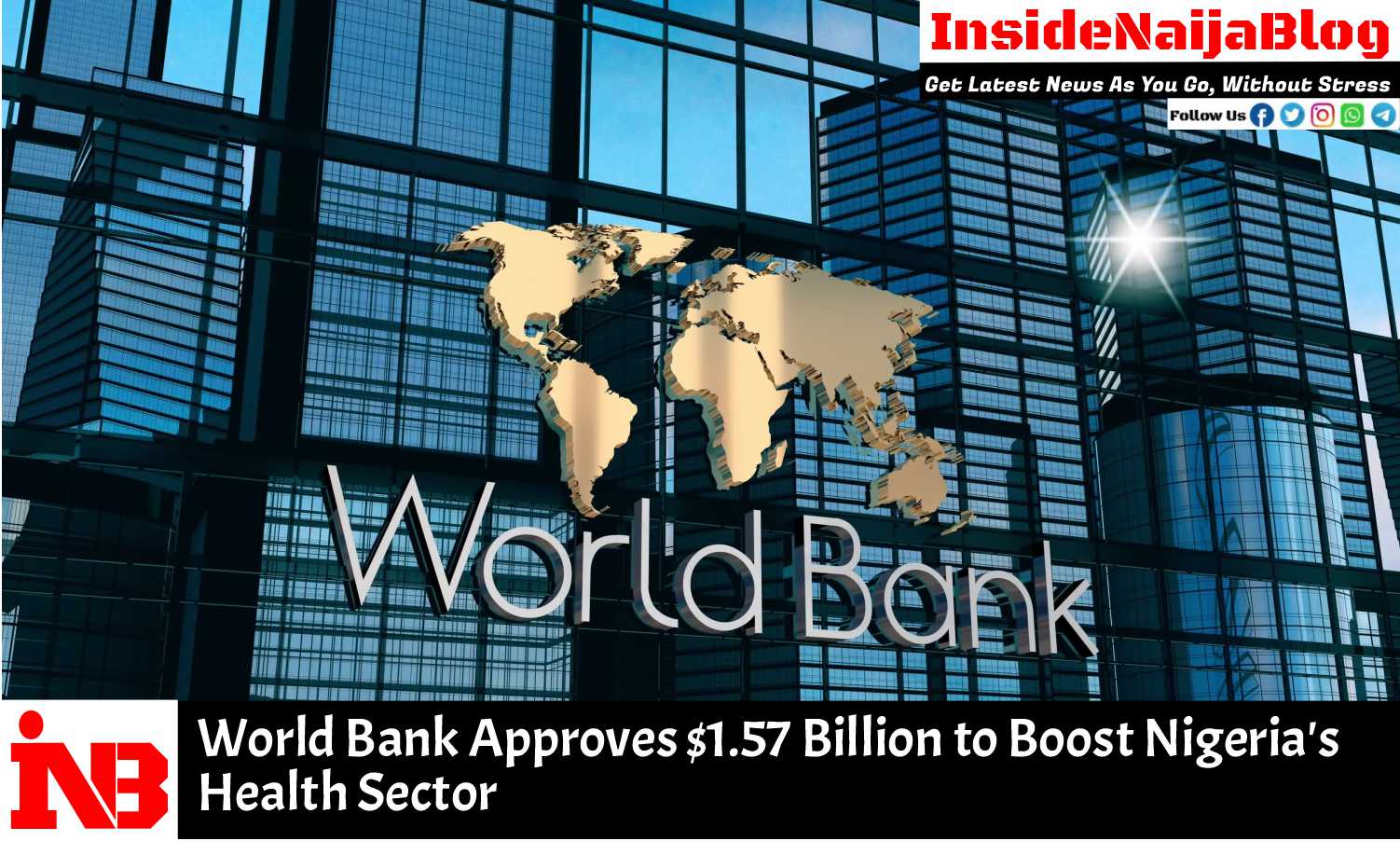 World Bank Approves $1.57 Billion to Boost Nigeria’s Health Sector
