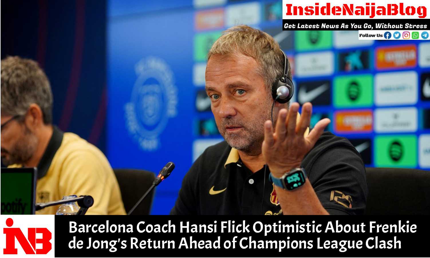 Barcelona Coach Hansi Flick Optimistic About Frenkie de Jong’s Return Ahead of Champions League Clash