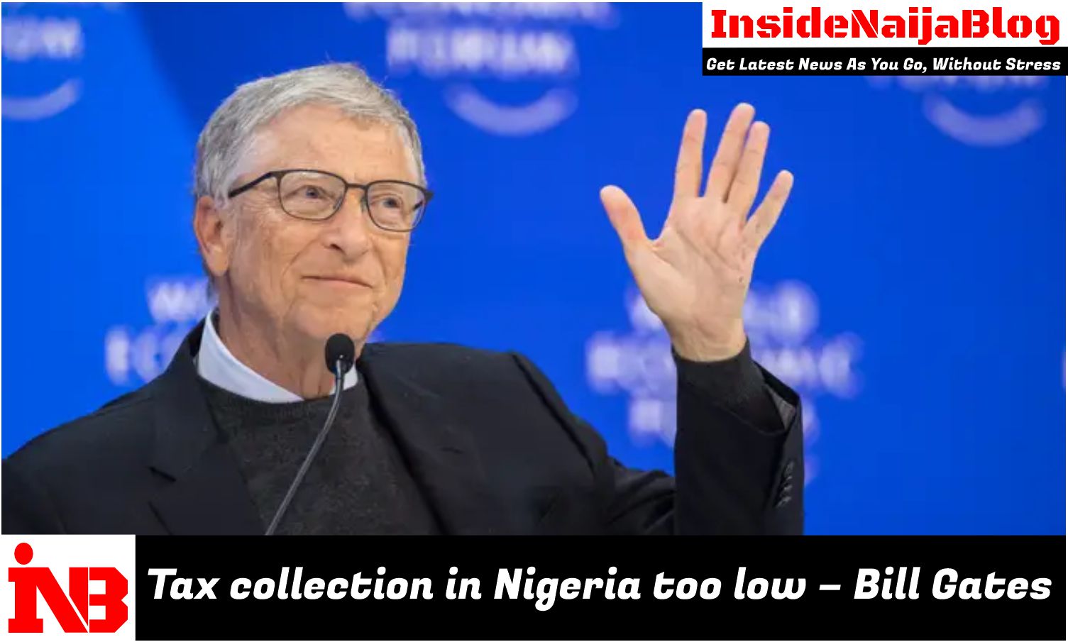 Bill Gates: Tax collection in Nigeria too low