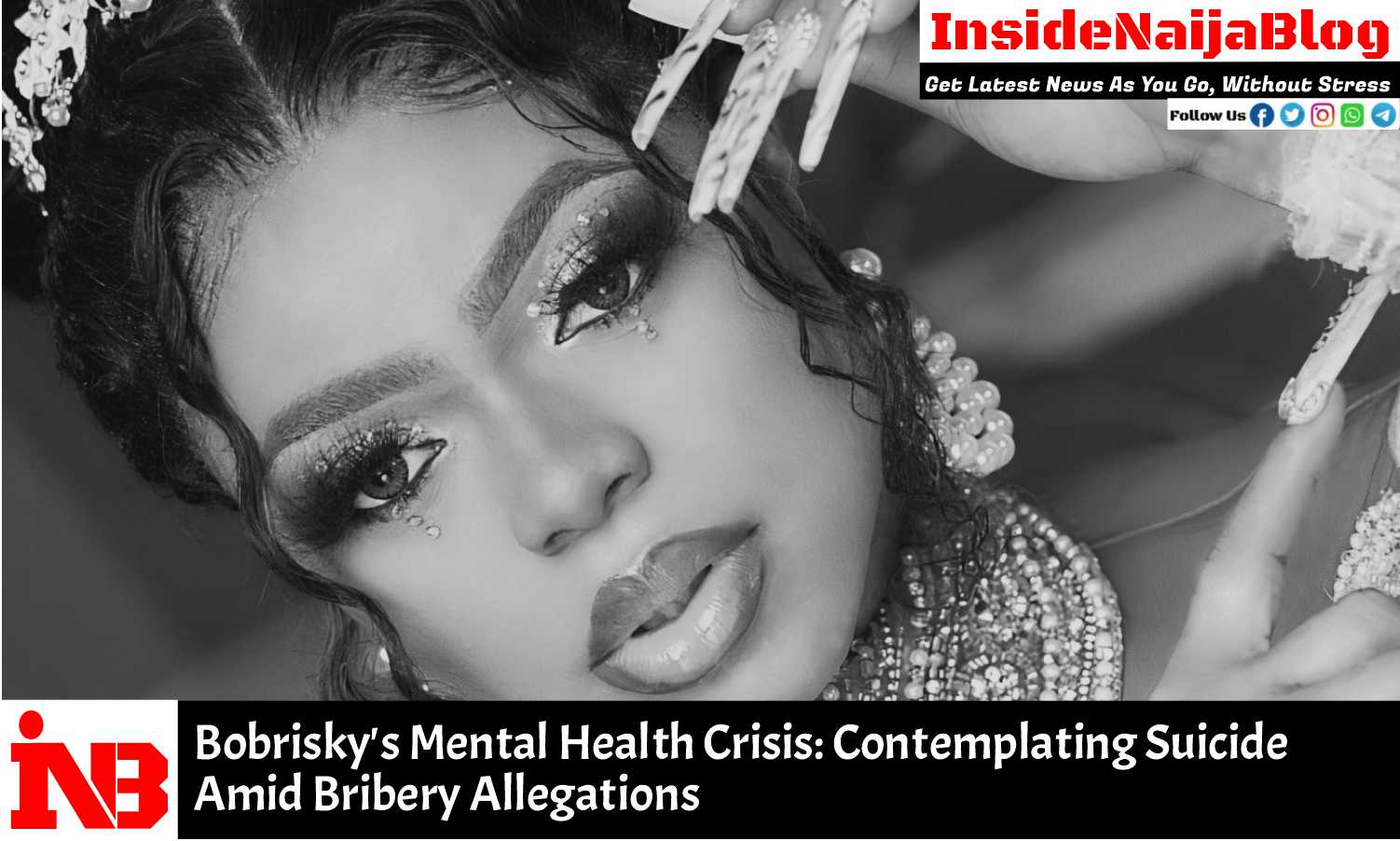 Bobrisky’s Mental Health Crisis: Contemplating Suicide Amid Bribery Allegations