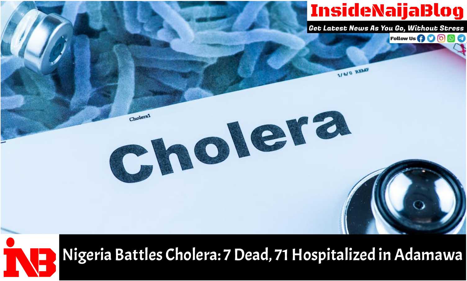 Cholera Outbreak Hits Adamawa State, Claims 7 Lives, as Nigeria Battles Nationwide Epidemic