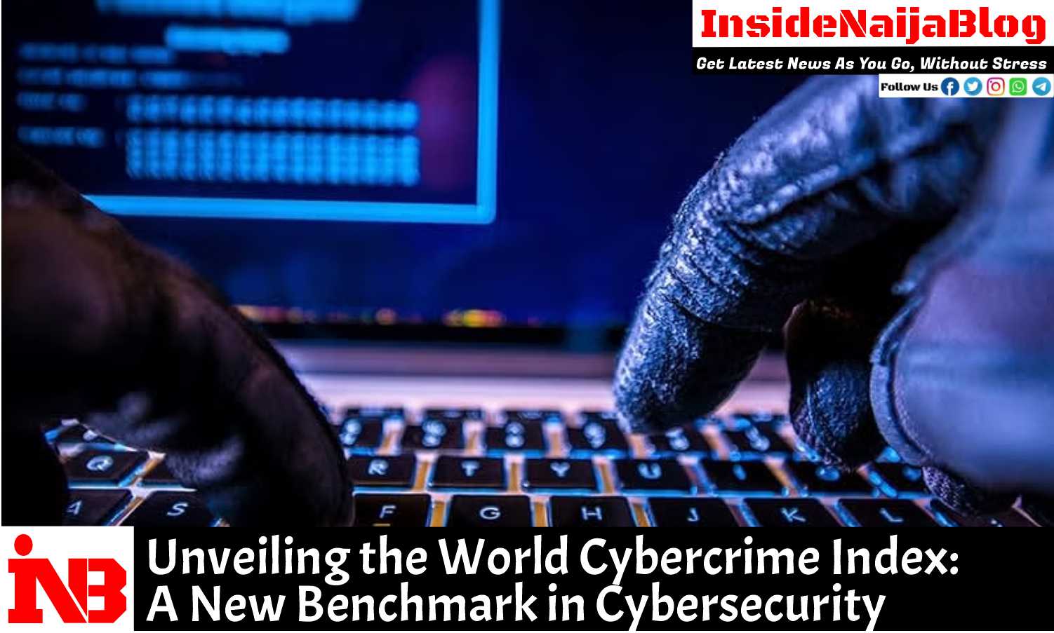 Unveiling the World Cybercrime Index: A New Benchmark in Cybersecurity