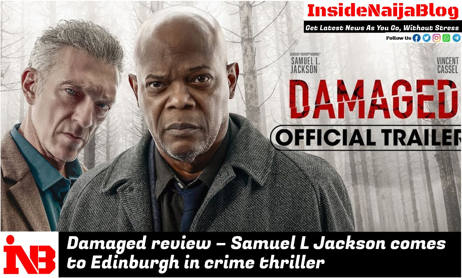 Damaged review – Samuel L Jackson comes to Edinburgh in crime thriller