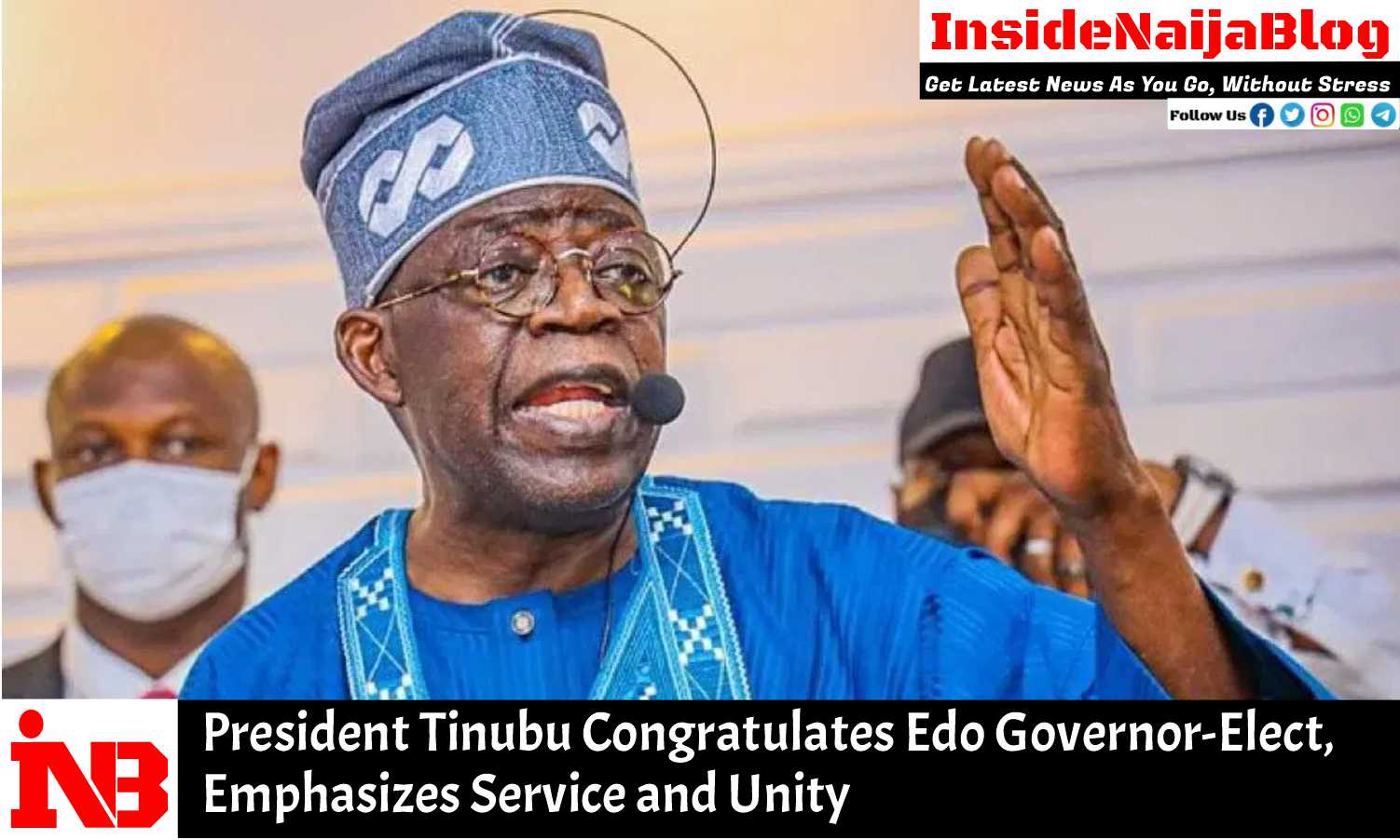 President Tinubu Congratulates Edo Governor-Elect, Emphasizes Service and Unity