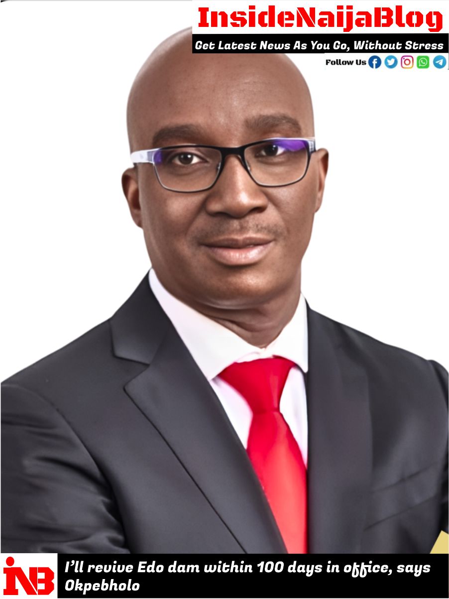 I’ll revive Edo dam within 100 days in office, says Okpebholo