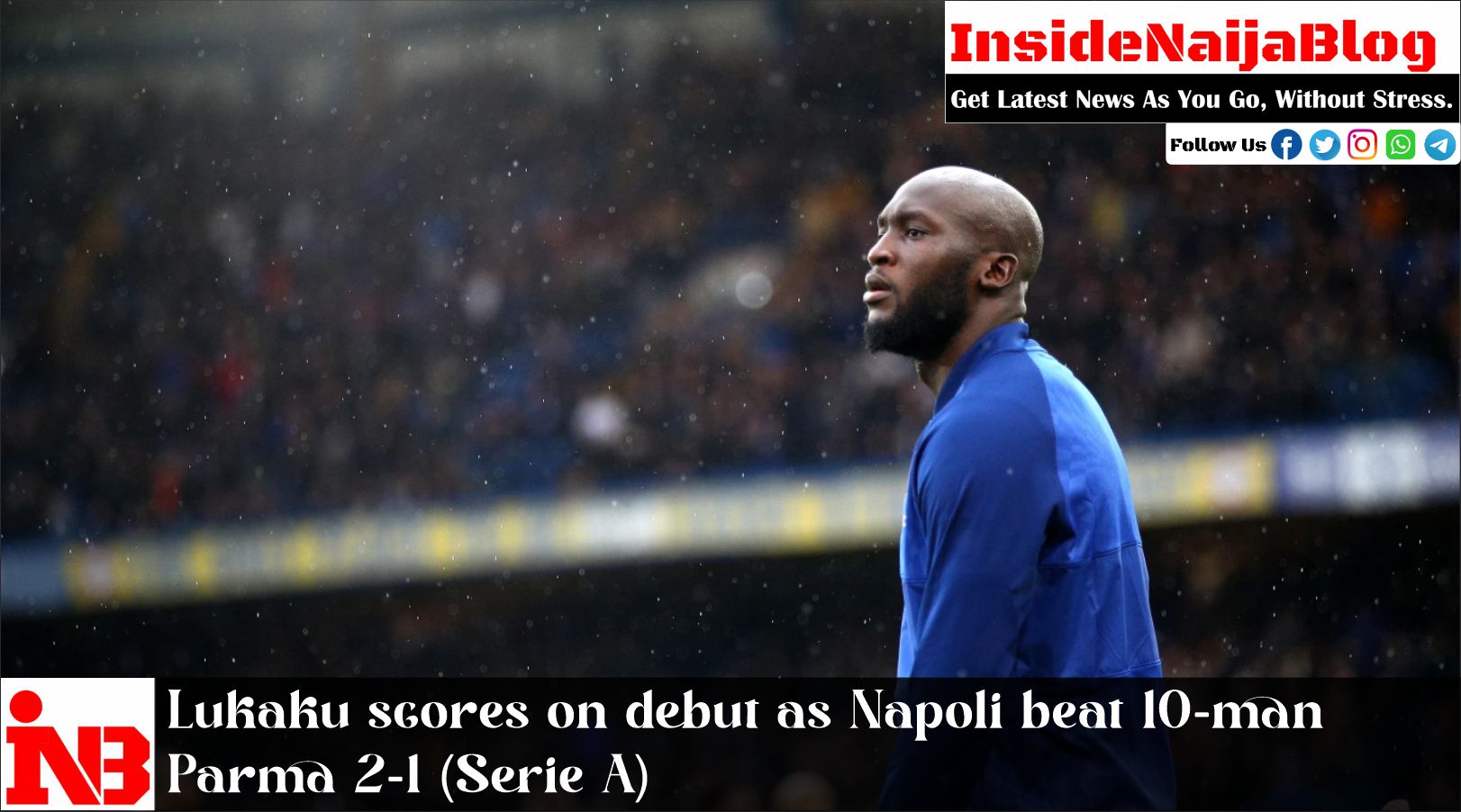 Lukaku scores on debut as Napoli beat 10-man Parma 2-1