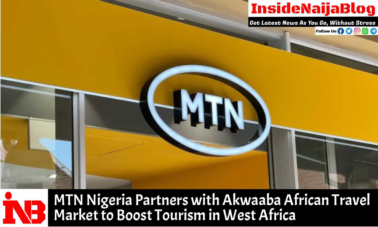 MTN Nigeria Partners with Akwaaba African Travel Market to Boost Tourism in West Africa