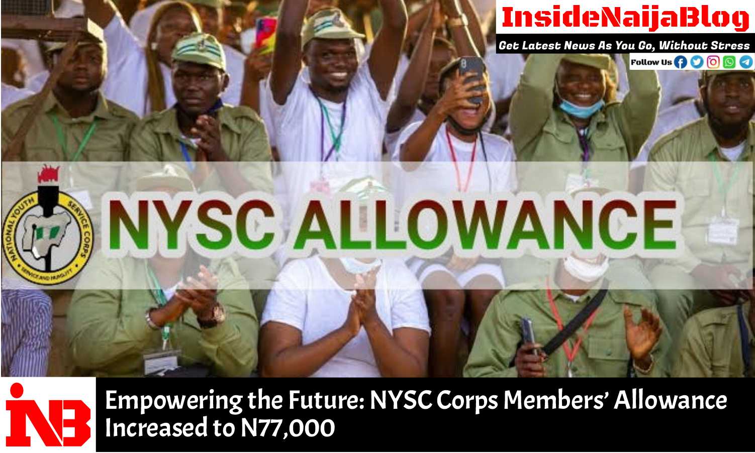 Empowering the Future: NYSC Corps Members’ Allowance Increased to N77,000