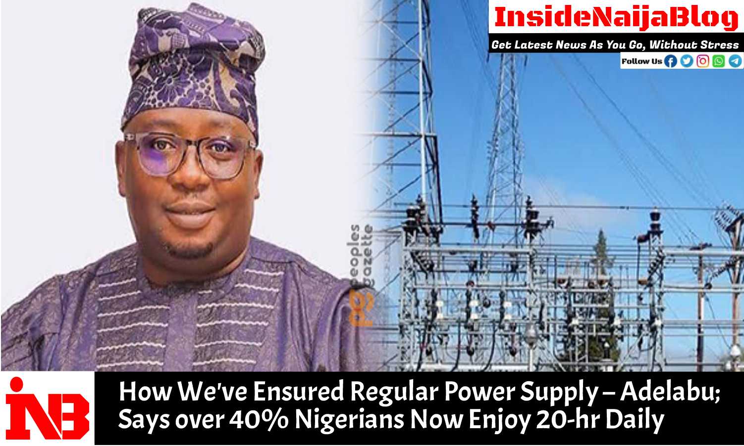 How We’ve Ensured Regular Power Supply – Adelabu;Says over 40% Nigerians Now Enjoy 20-hr Daily