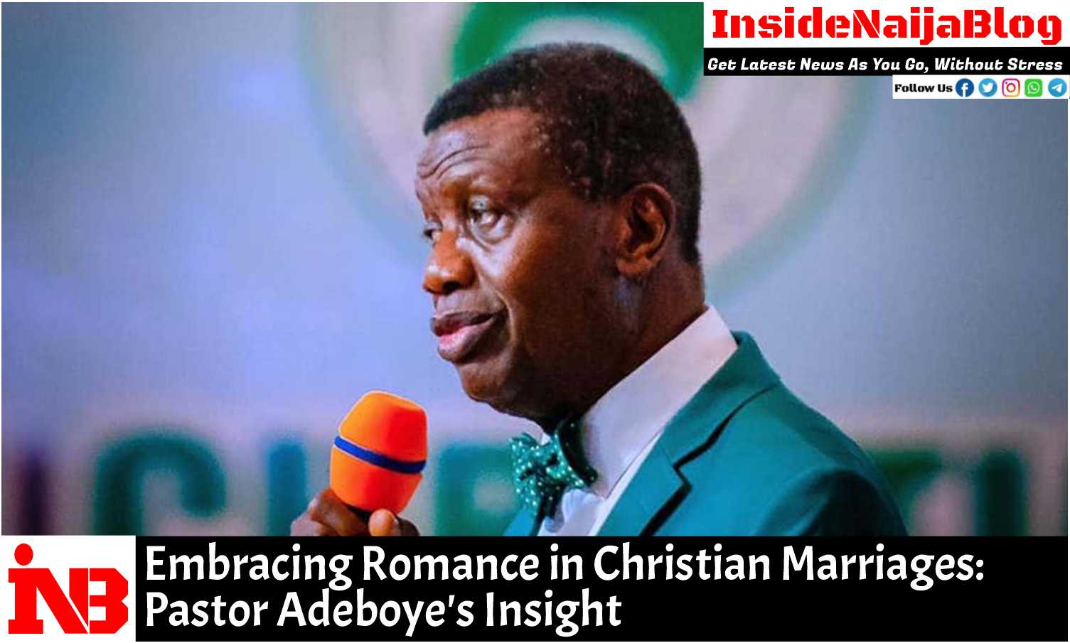 Embracing Romance in Christian Marriages: Pastor Adeboye’s Insight