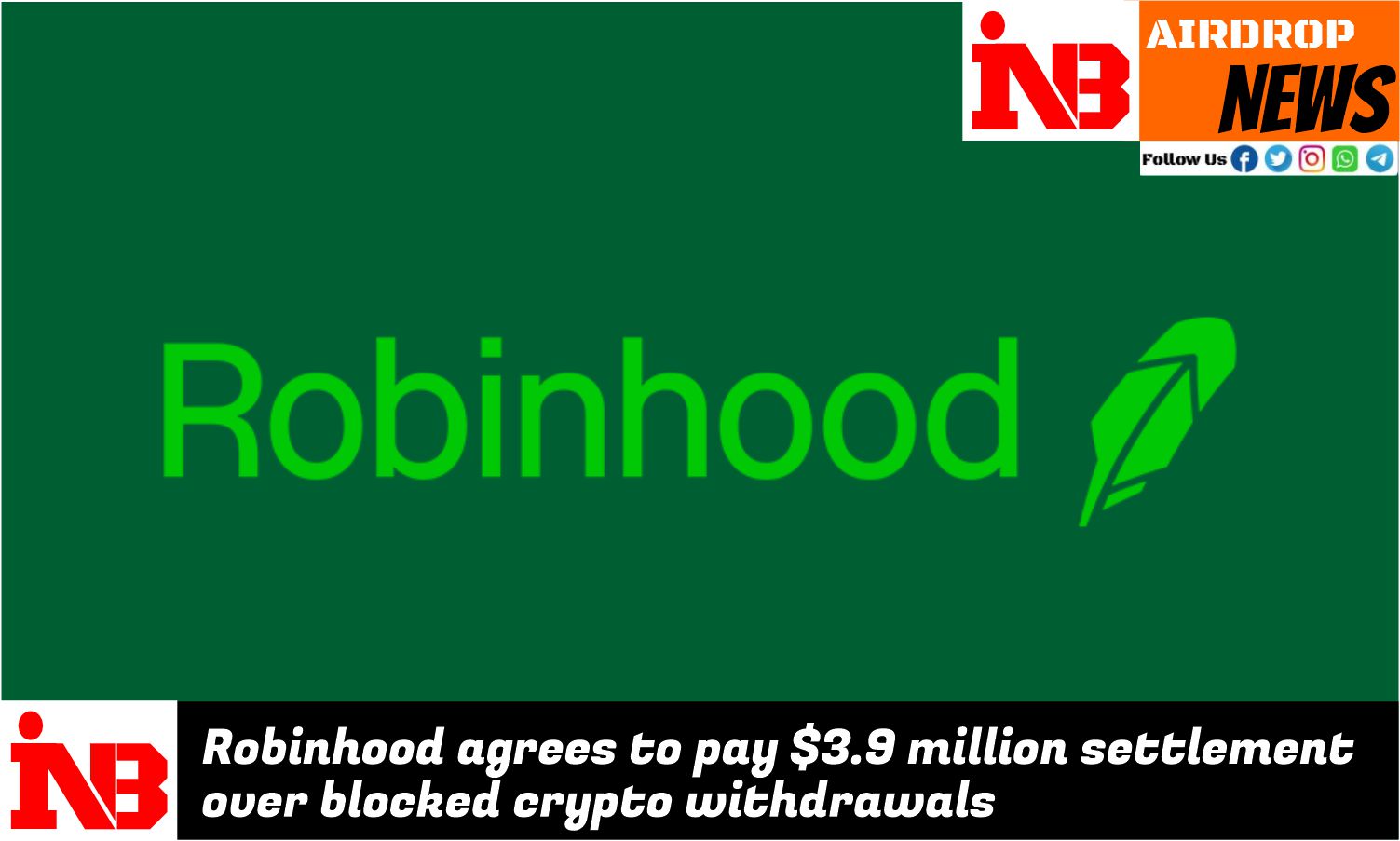 Robinhood agrees to pay $3.9 million settlement over blocked crypto withdrawals