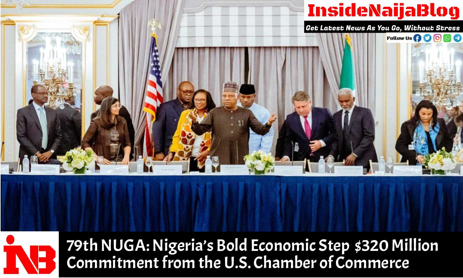 79th NUGA: Nigeria’s Bold Economic Step $320Million Commitment from the U.S. Chamber of Commerce