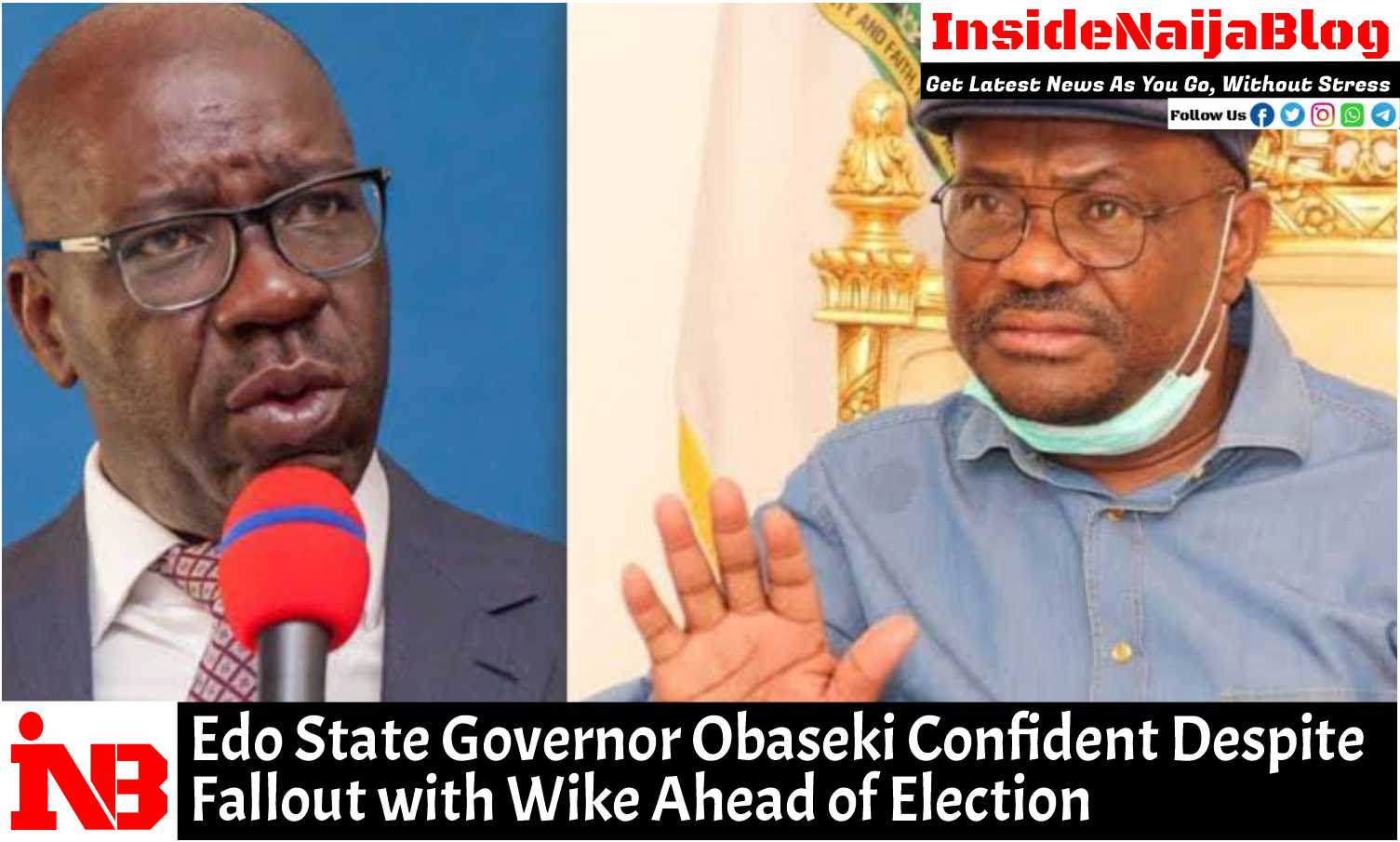 Edo State Governor Obaseki Confident Despite Fallout with Wike Ahead of Election