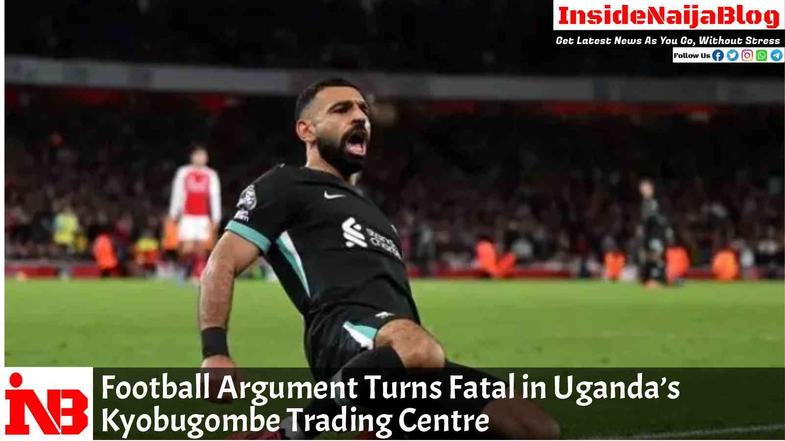 Football Argument Turns Fatal in Uganda’s Kyobugombe Trading Centre
