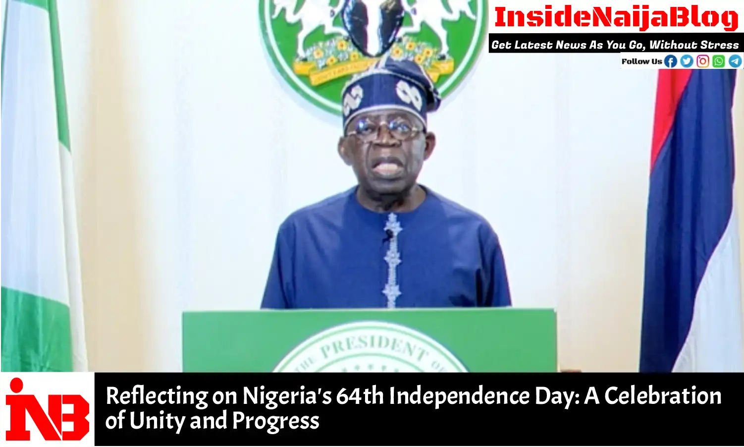 Reflecting on Nigeria’s 64th Independence Day: A Celebration of Unity and Progress