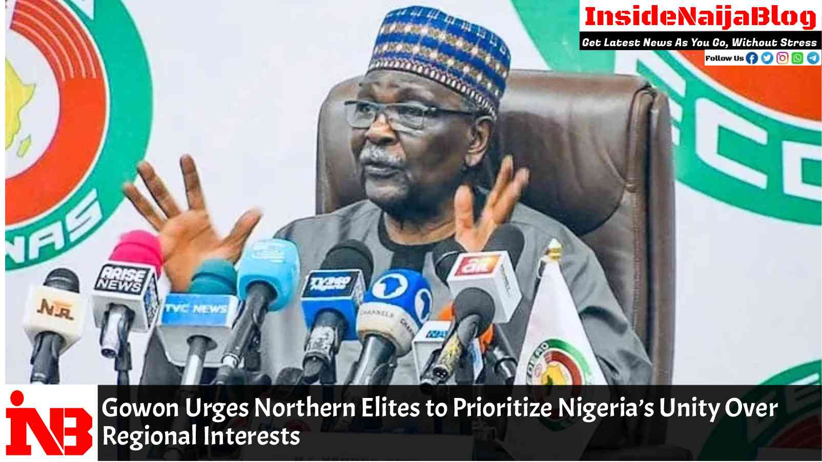 Gowon Urges Northern Elites to Prioritize Nigeria’s Unity Over Regional Interests