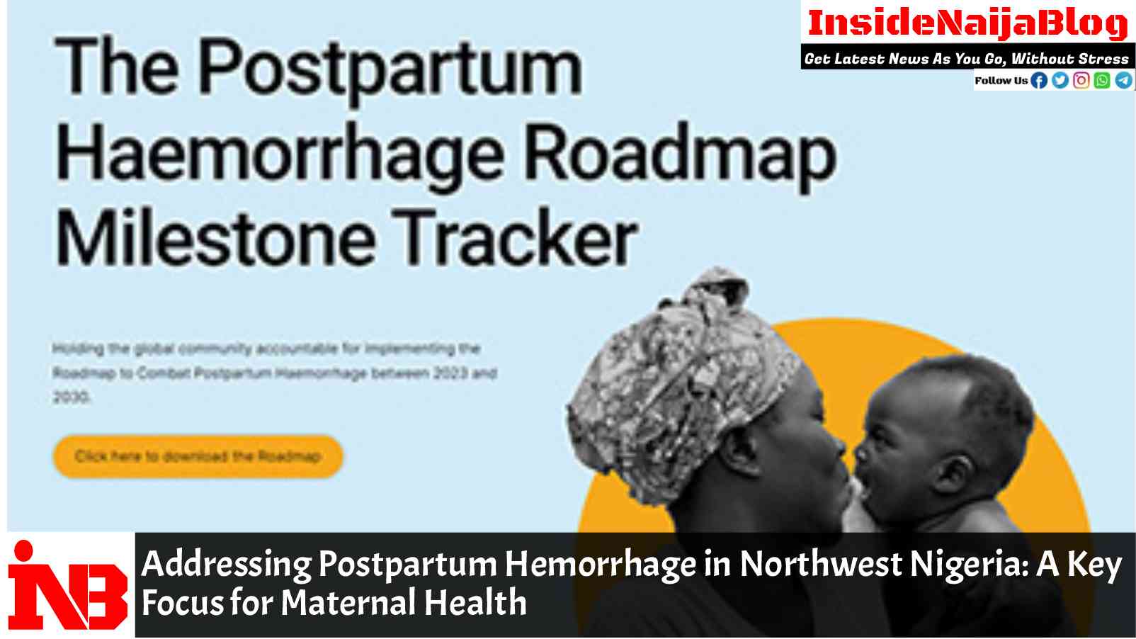 Addressing Postpartum Hemorrhage in Northwest Nigeria: A Key Focus for Maternal Health