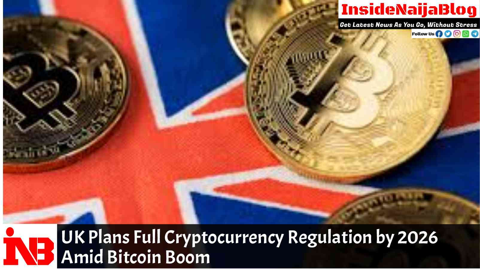 UK Plans Full Cryptocurrency Regulation by 2026 Amid Bitcoin Boom