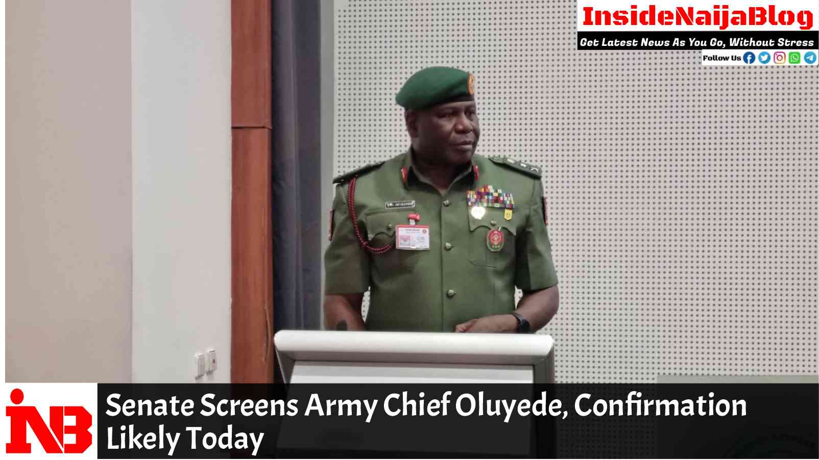 Senate Screens Army Chief Oluyede, Confirmation Likely Today