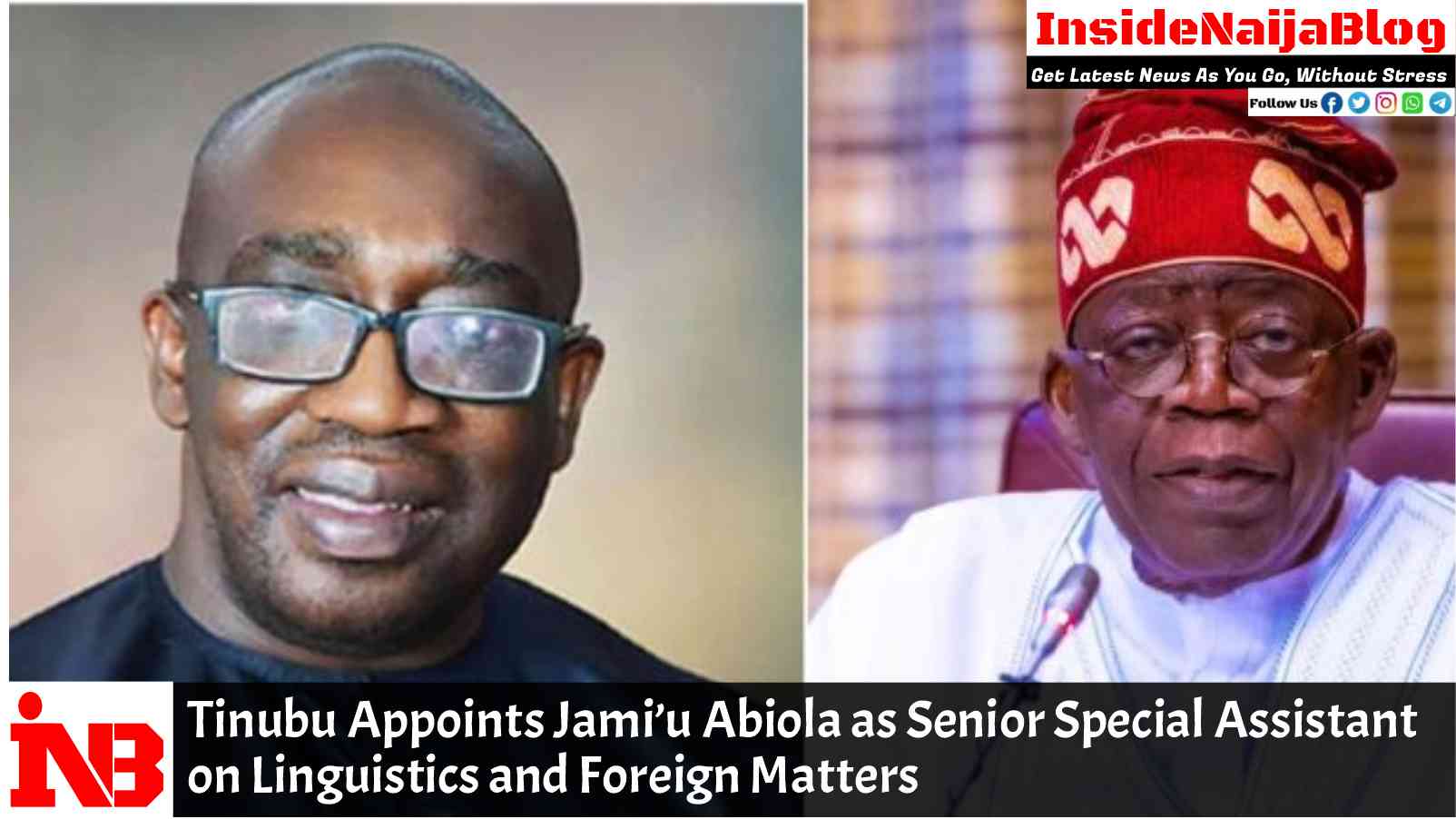 Tinubu Appoints Jami’u Abiola as Senior Special Assistant on Linguistics and Foreign Matters