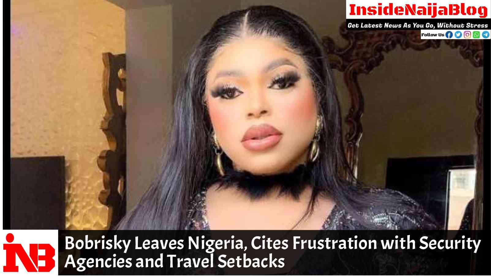 Bobrisky Leaves Nigeria, Citing Travel Challenges and Need for Peace