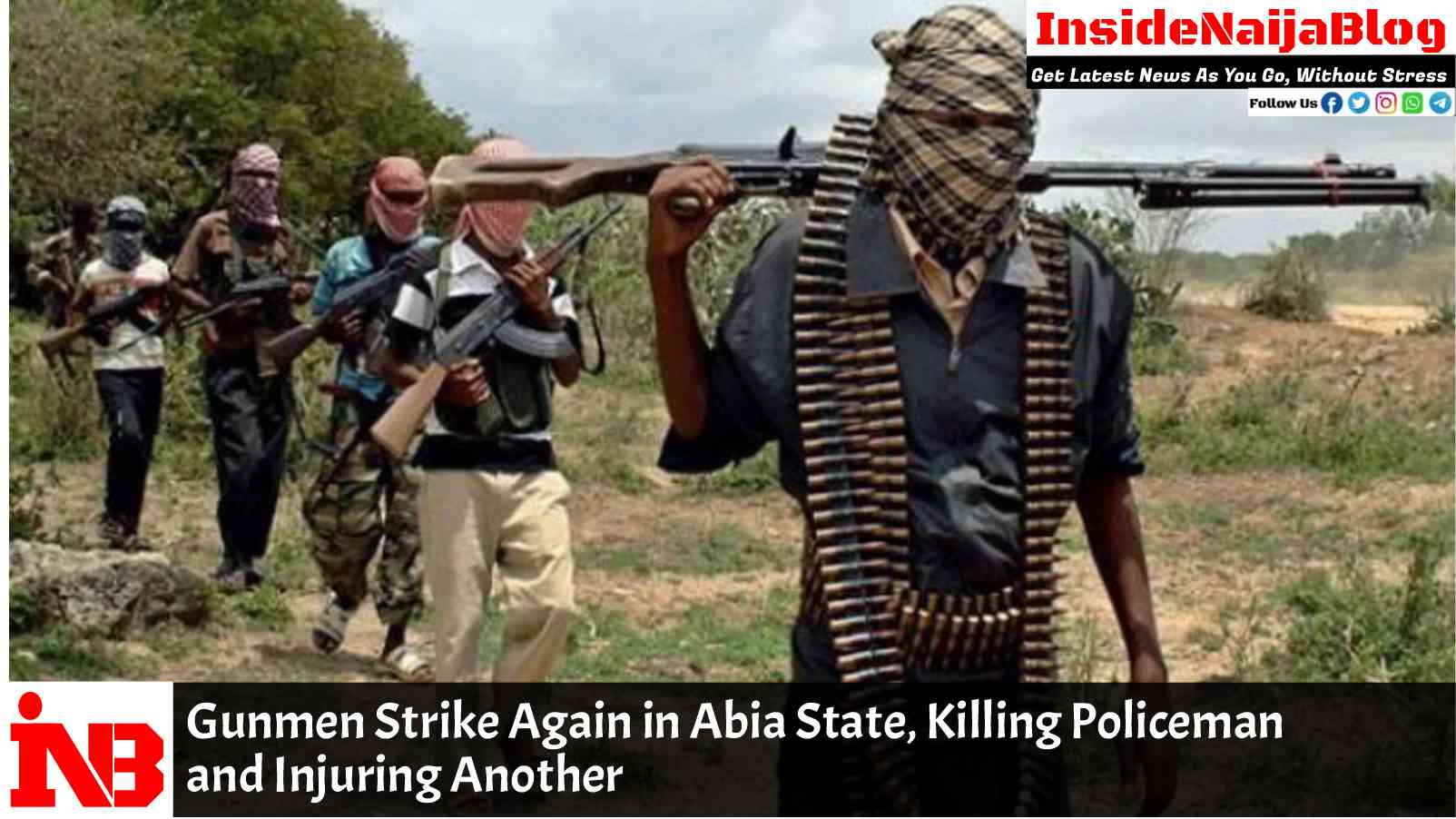 Gunmen Strike Again in Abia State, Killing Policeman and Injuring Another