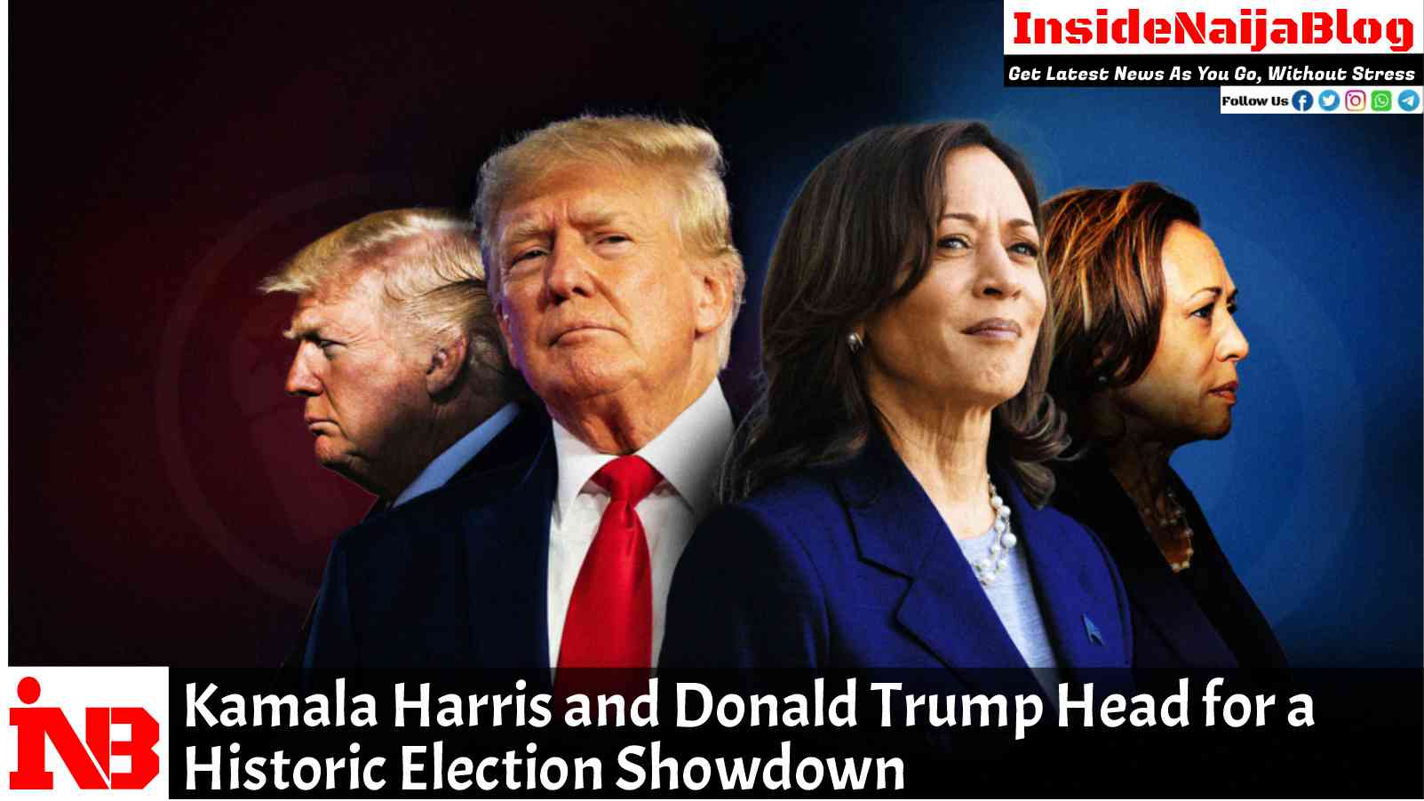 Kamala Harris and Donald Trump Head for a Historic Election Showdown