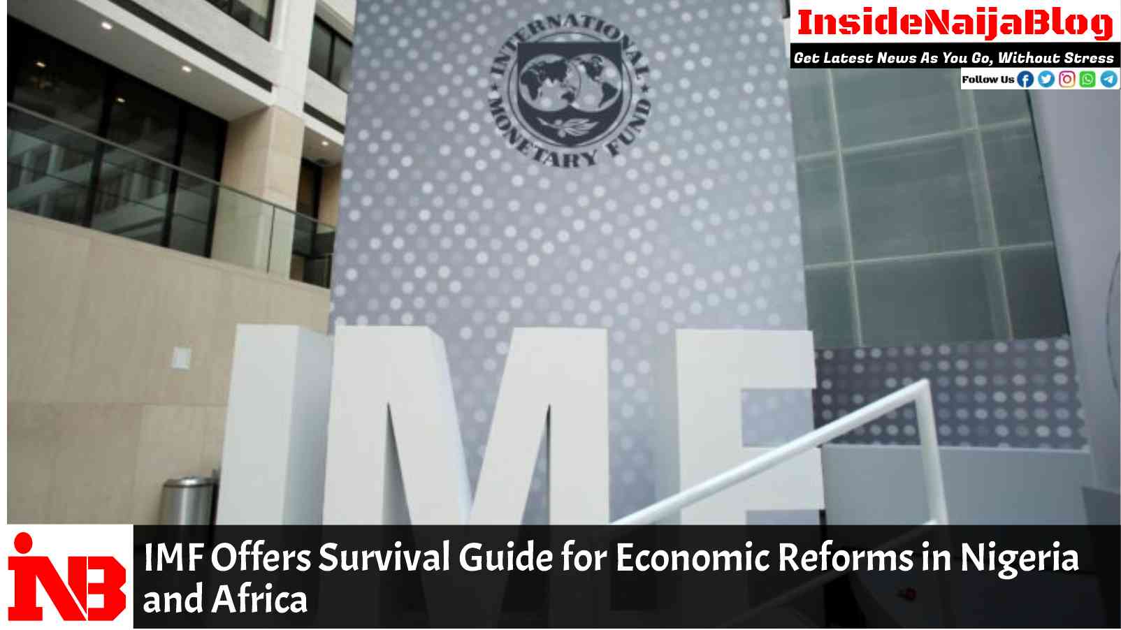 IMF Offers Survival Guide for Economic Reforms in Nigeria and Africa