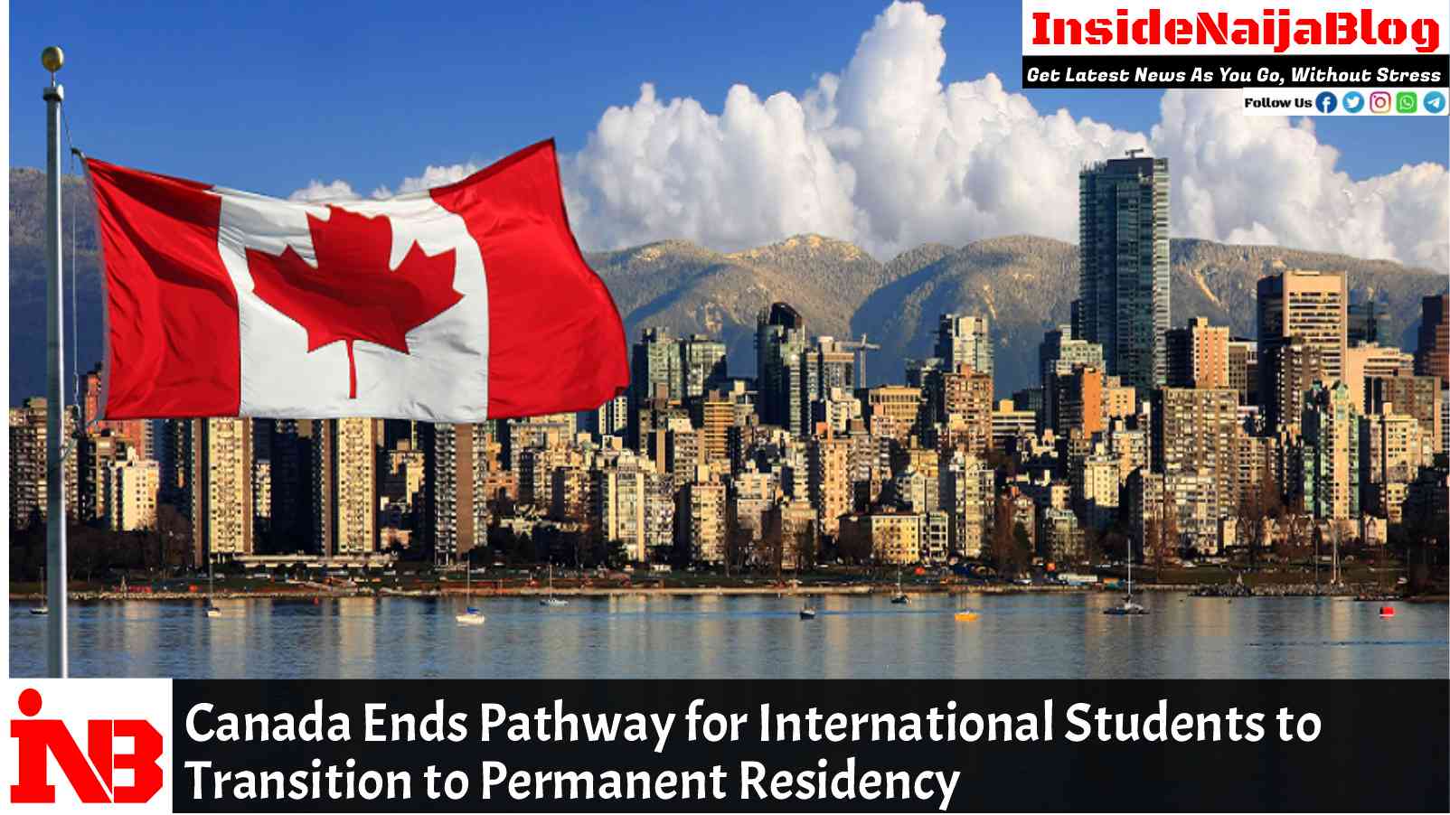 Canada Ends Pathway for International Students to Transition to Permanent Residency