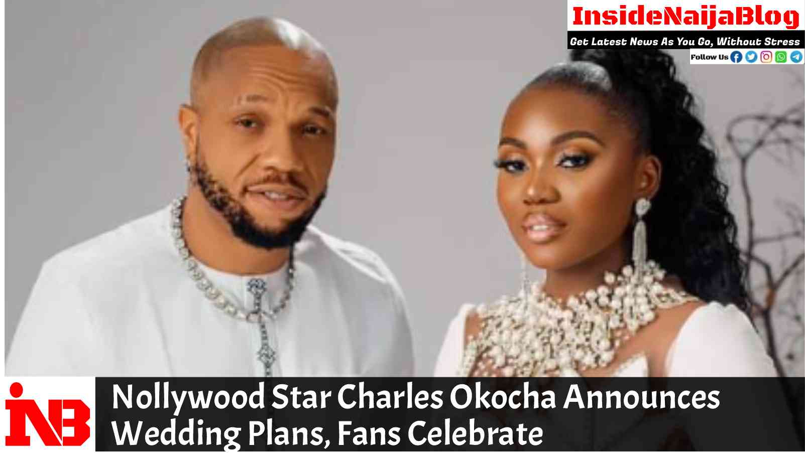 Nollywood Star Charles Okocha Announces Wedding Plans, Fans Celebrate