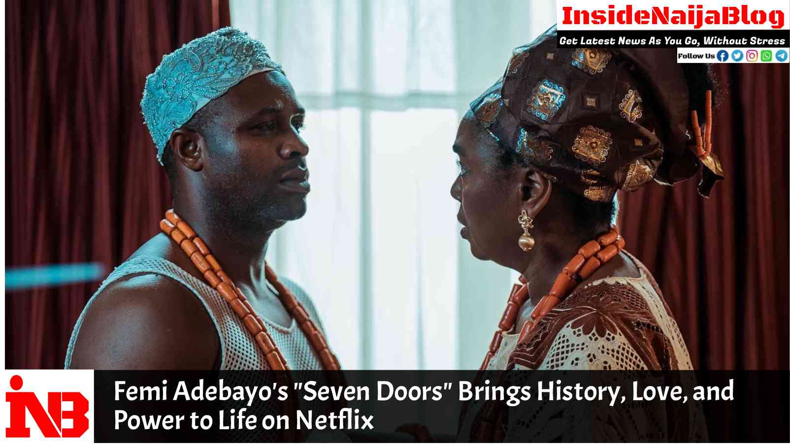 Femi Adebayo’s “Seven Doors” Brings History, Love, and Power to Life on Netflix
