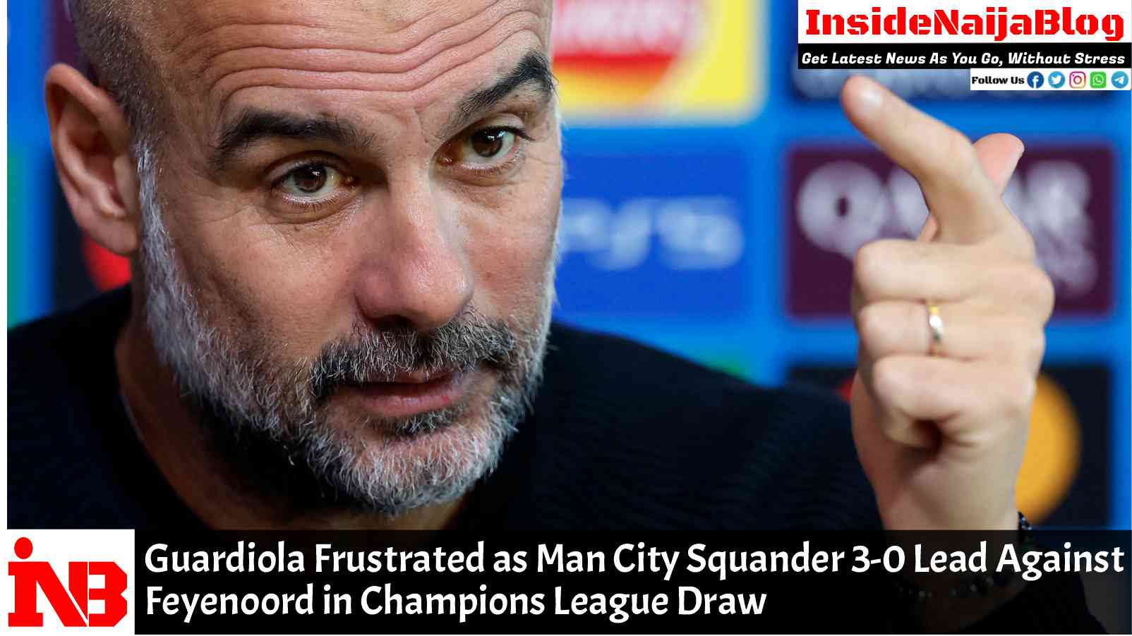 Guardiola Frustrated as Man City Squander 3-0 Lead Against Feyenoord in Champions League Draw