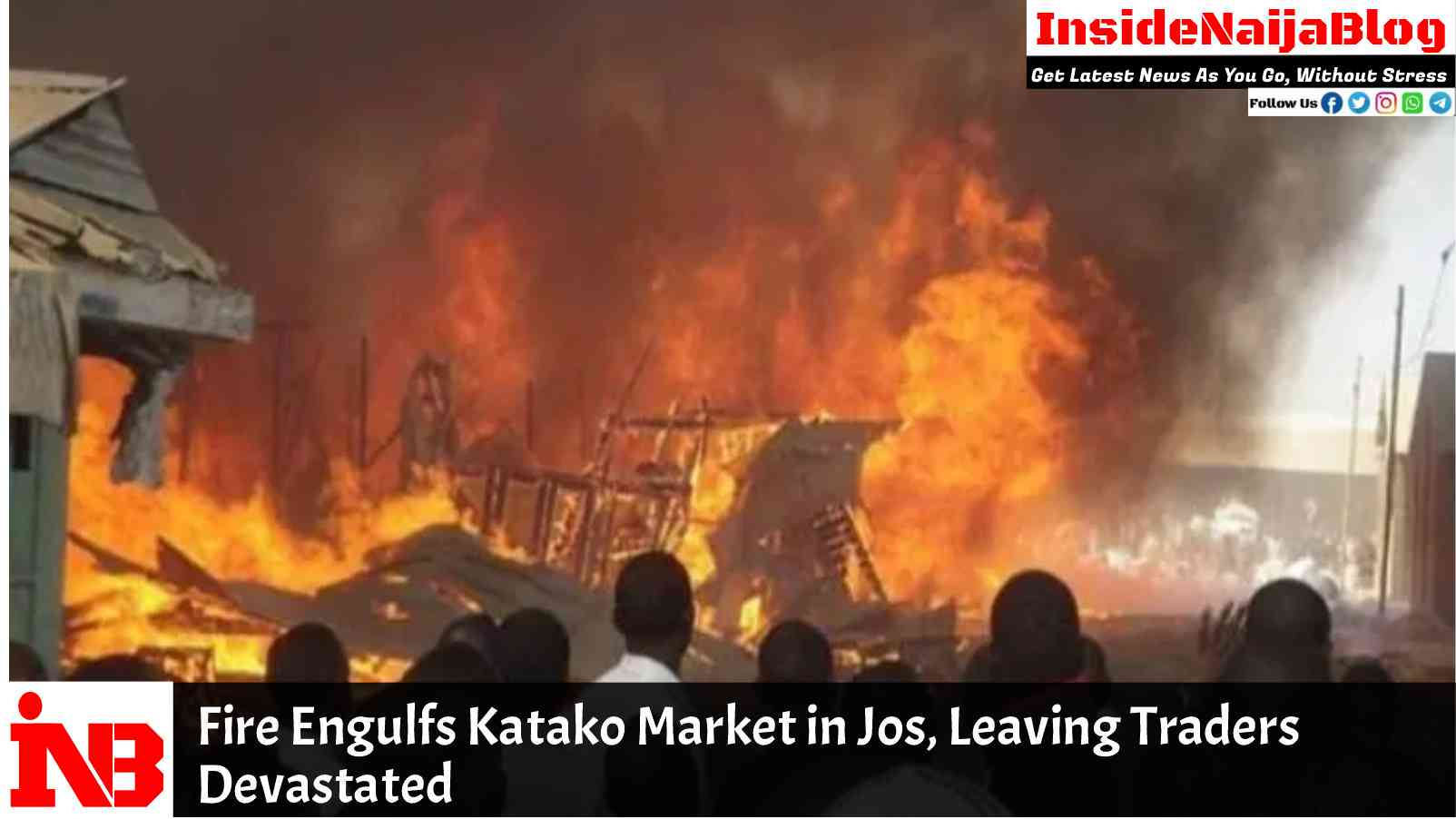 Fire Engulfs Katako Market in Jos, Leaving Traders Devastated