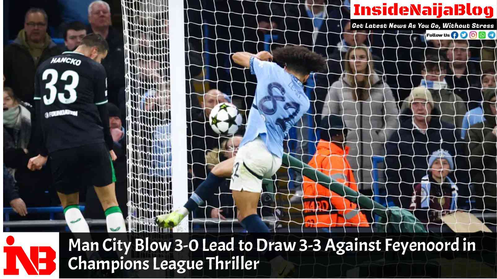 Man City Blow 3-0 Lead to Draw 3-3 Against Feyenoord in Champions League Thriller