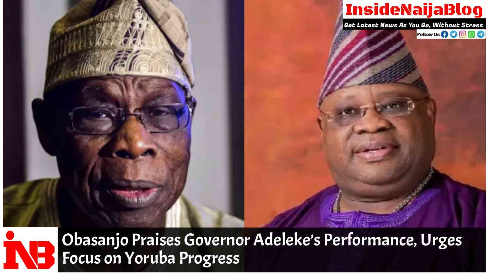 Obasanjo Praises Governor Adeleke’s Performance, Urges Focus on Yoruba Progress