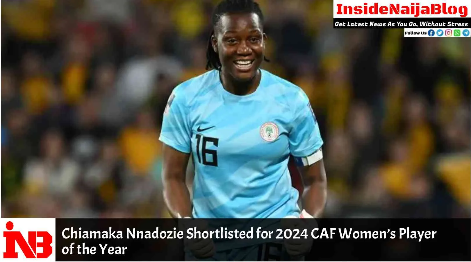 Chiamaka Nnadozie Shortlisted for 2024 CAF Women’s Player of the Year