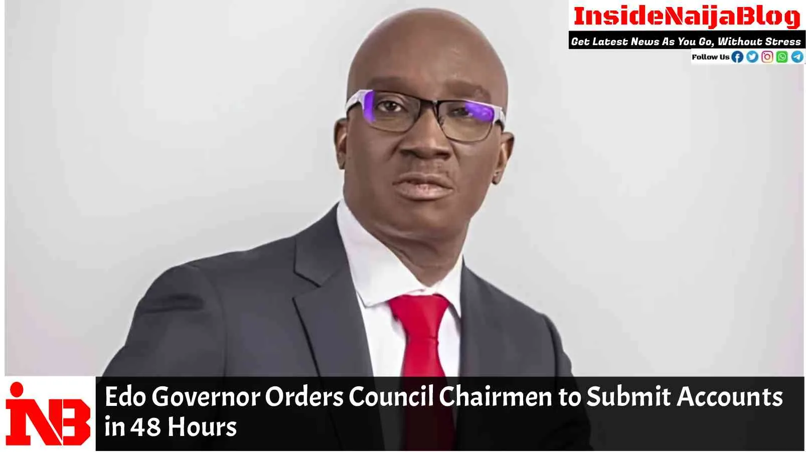 Edo Governor Orders Council Chairmen to Submit Accounts in 48 Hours