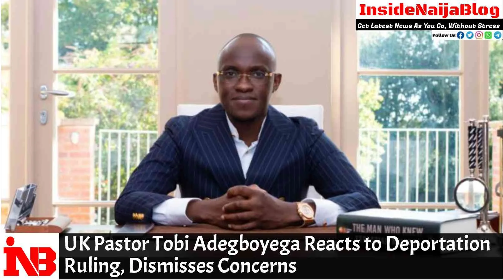 UK Pastor Tobi Adegboyega Reacts to Deportation Ruling, Dismisses Concerns