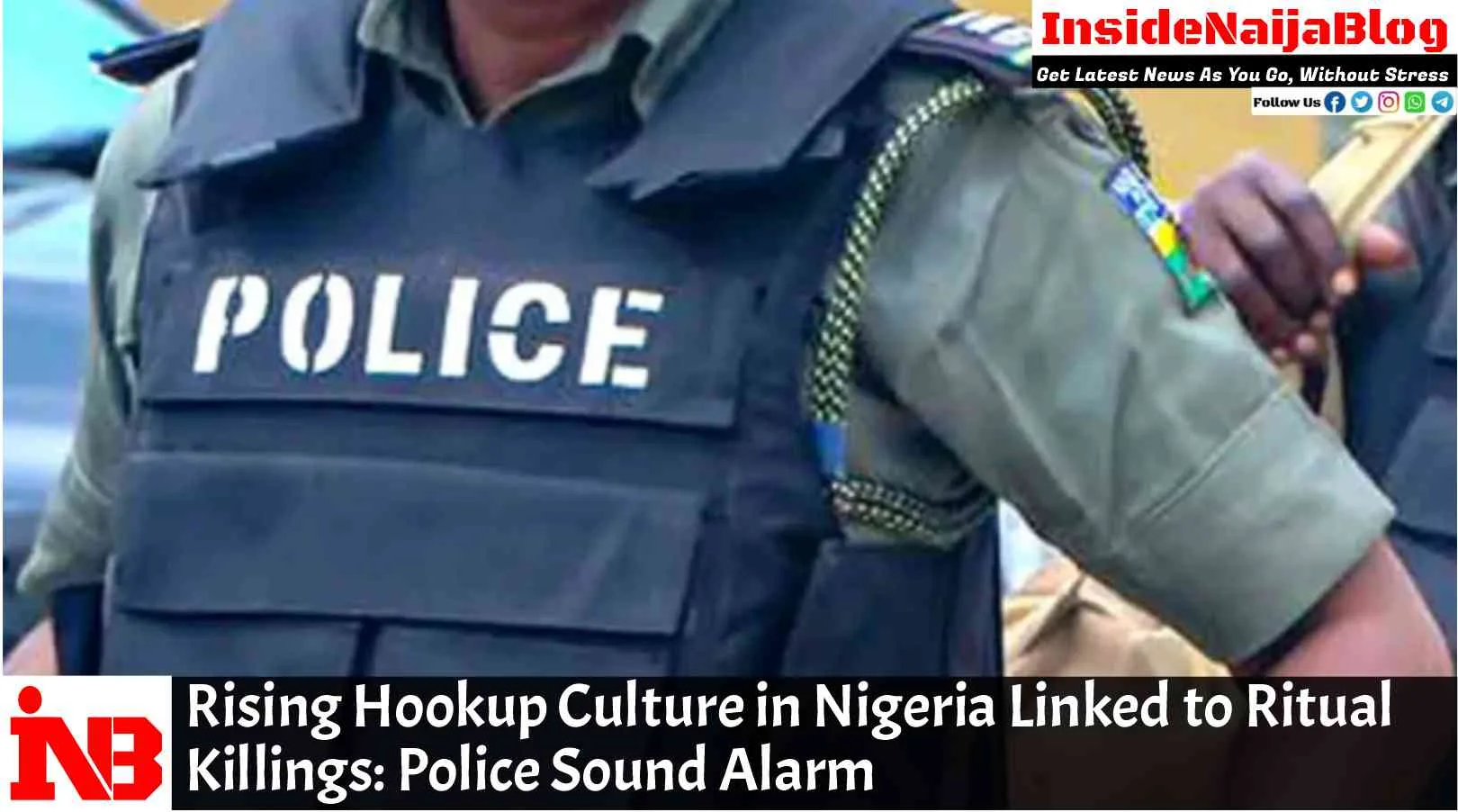 Rising Hookup Culture in Nigeria Linked to Ritual Killings: Police Sound Alarm