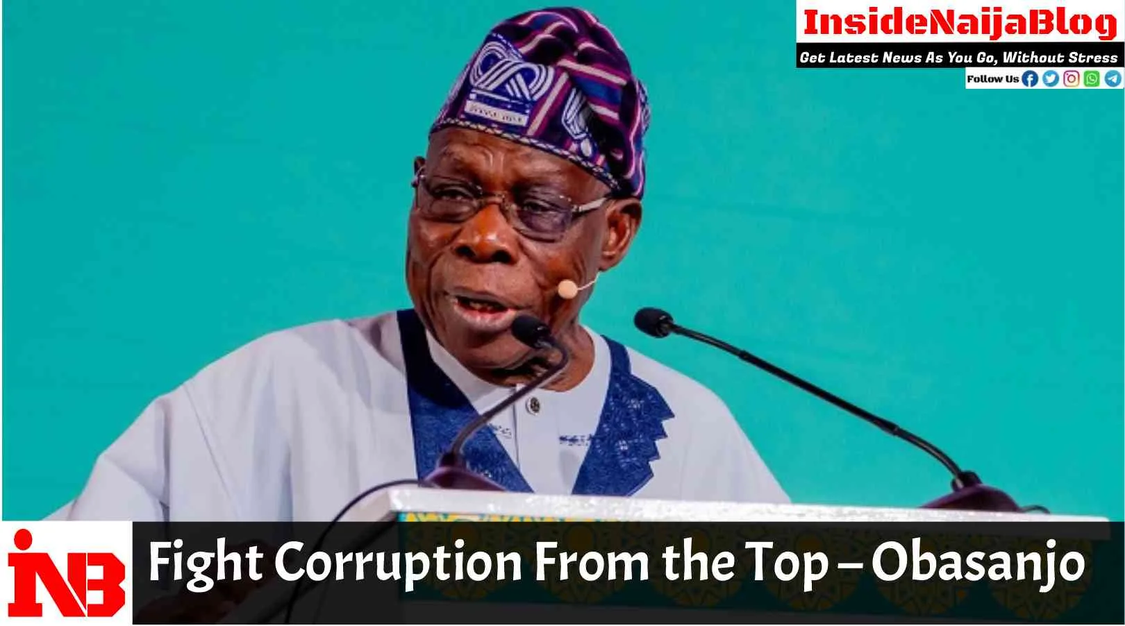 Fight Corruption From the Top – Obasanjo