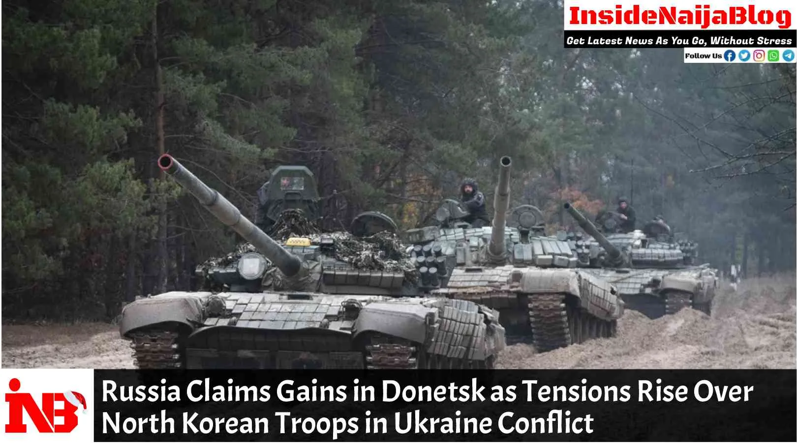 Russia Claims Gains in Donetsk as Tensions Rise Over North Korean Troops in Ukraine Conflict