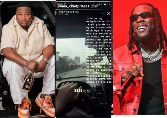 Cubana Chief Priest Accuses Burna Boy of Stalking, Warns Against Harm to Family